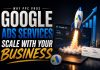 Why PPC Pros Google Ads Services Scale With Your Business