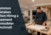 Common Mistakes When Hiring a Basement Remodeler Cincinnati Common mistakes when hiring remodelers