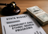 STATE BUDGET ZEROS OUT FUNDS FOR COMMUNITY AND ETHNIC MEDIA PROGRAMS