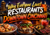 Why Everyone Loves Restaurants Downtown Cincinnati