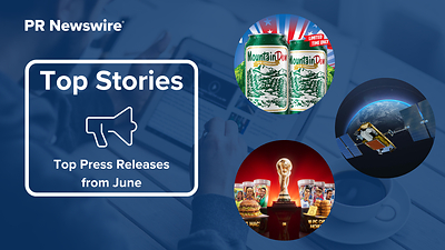 12 Top Press Releases from June