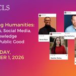ACLS Presents Hashtag Humanities: Scholars, Social Media, and Knowledge for the Public Good