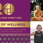 Global Wellness Summit to Explore the “Soul” of Wellness Through Ancient Wisdom, Spiritual Traditions and Powerful Shared Experiences